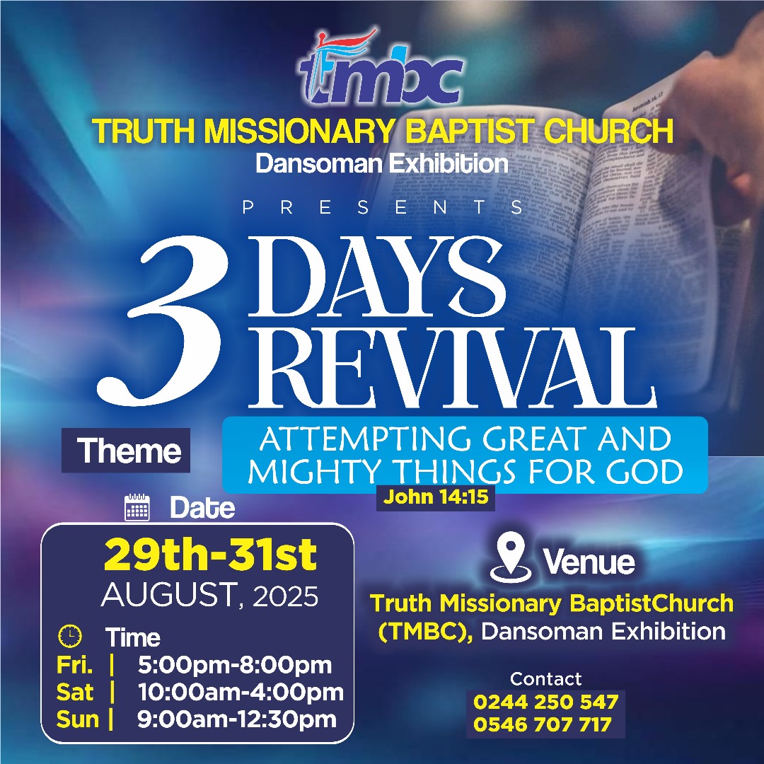 Three-Day Revival at Truth Missionary Baptist Church, Dansoman